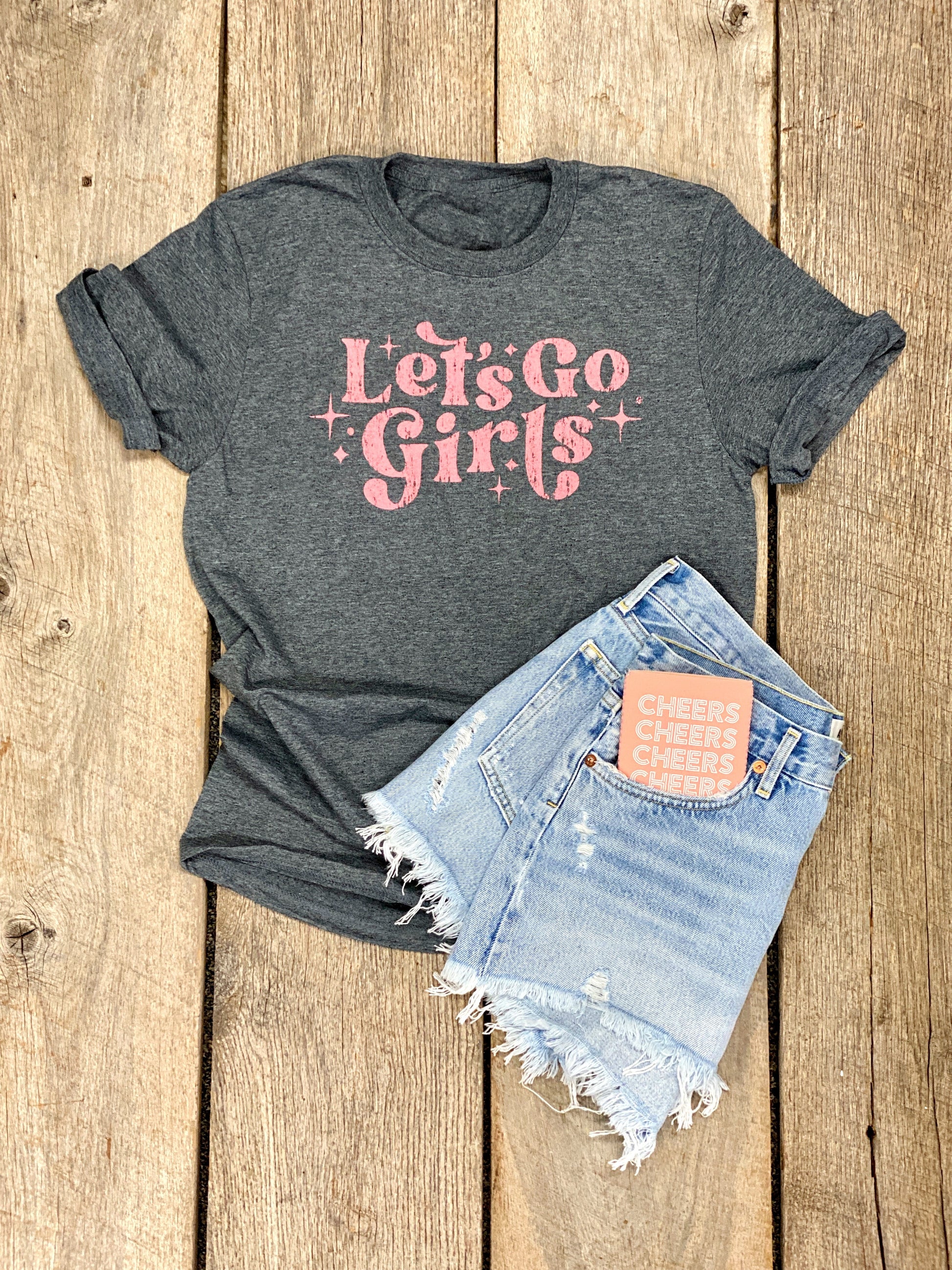 Let's Go Girls - Shirt (Limited Edition)