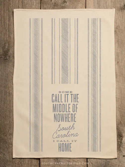 Middle Of Nowhere South Carolina Kitchen Towel