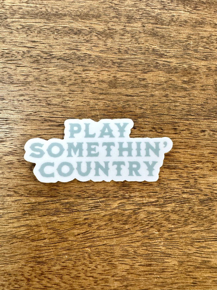 Play Somethin' Country Sticker