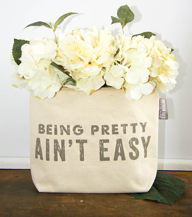 Being Pretty Ain't Easy Zipper Pouch