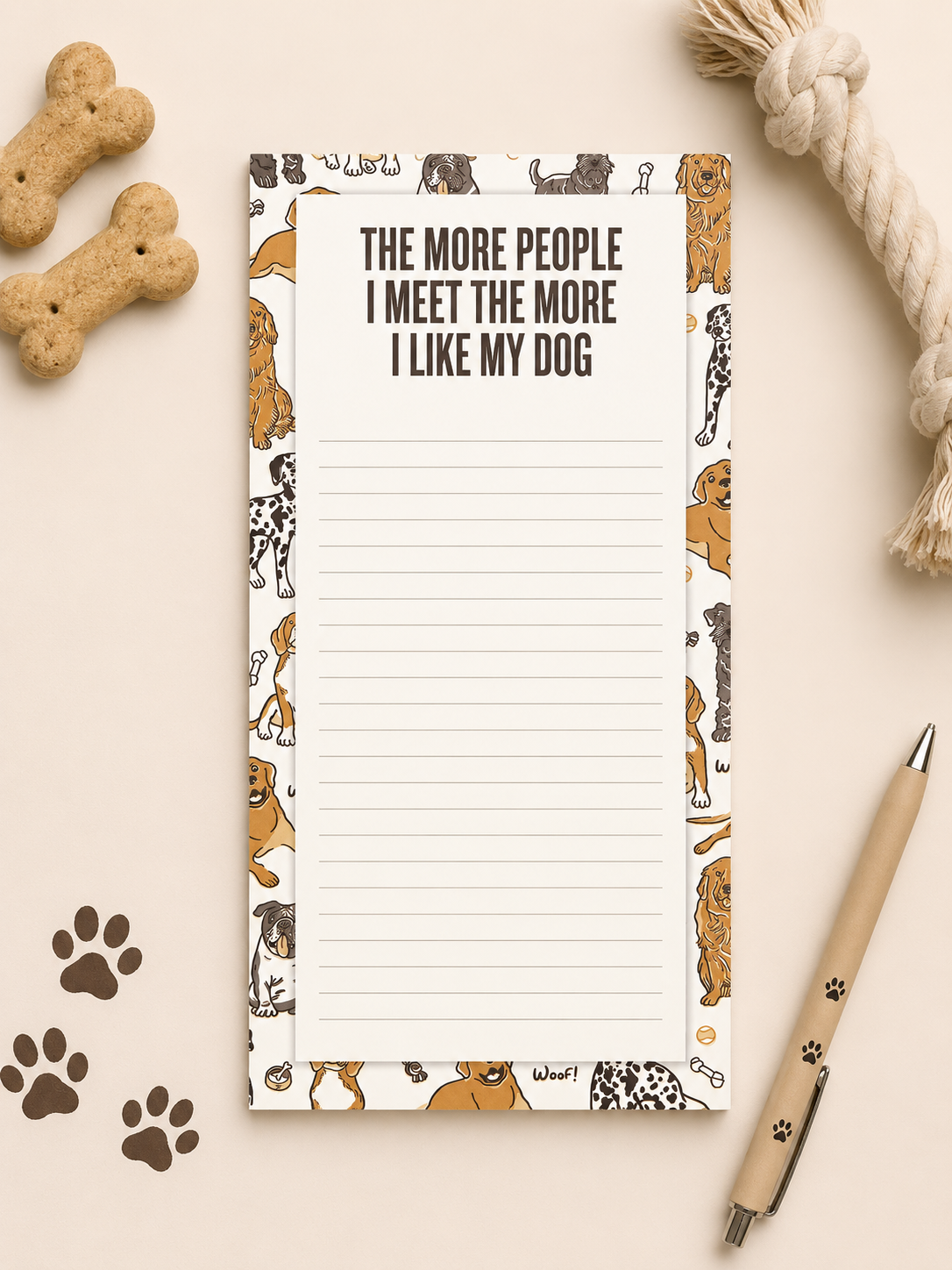 The More People I Meet The More I Like My Dog Notepad