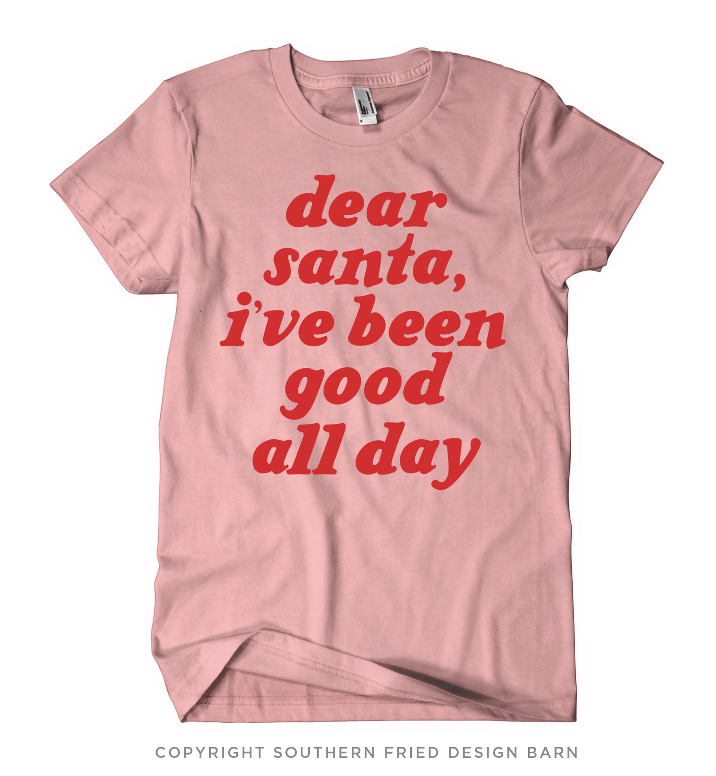 Dear Santa, I've Been Good All Day Puff Print Shirt