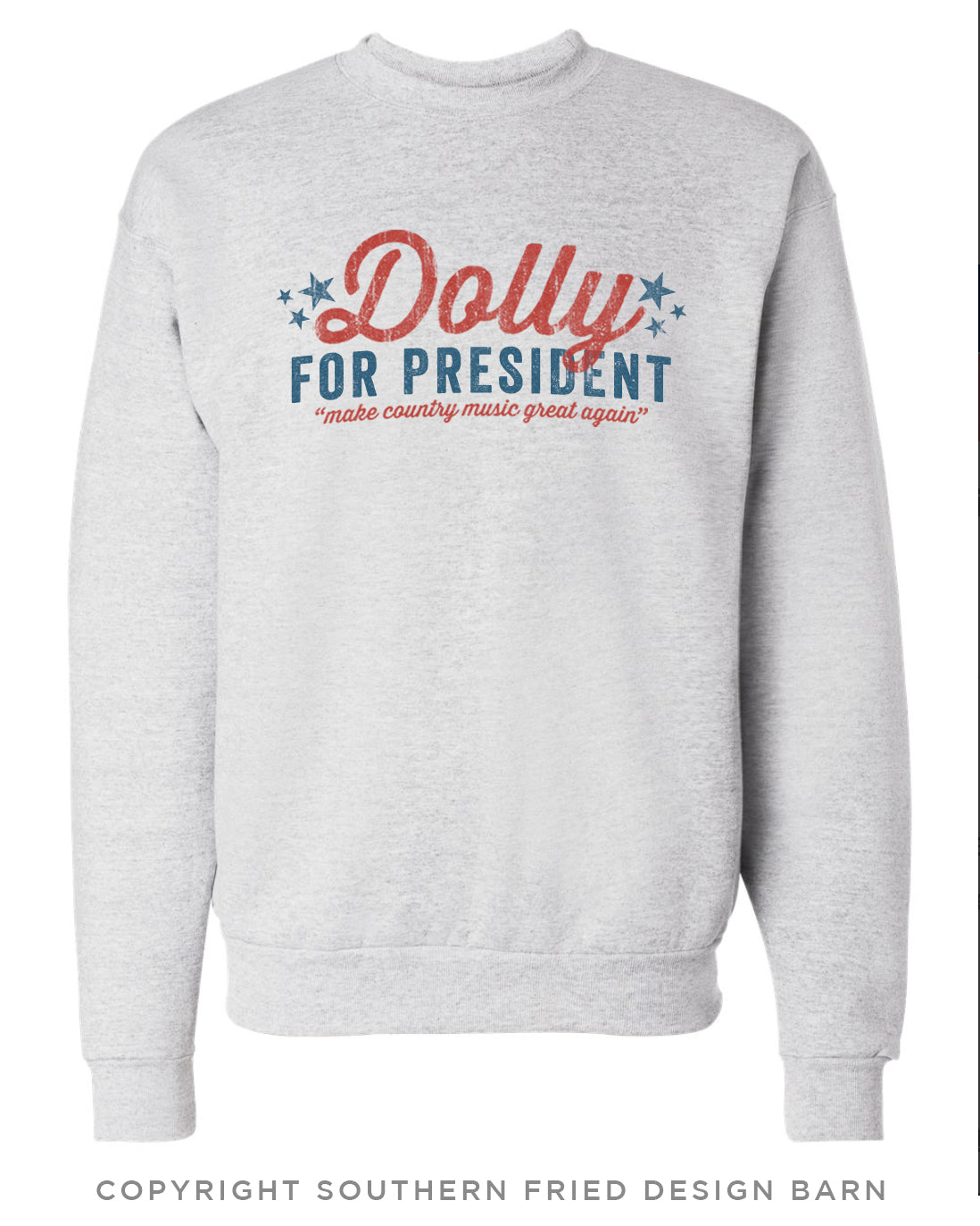 Dolly For President Sweatshirt
