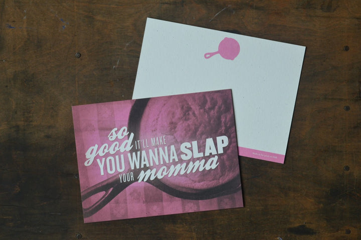 So Good It'll Make You Wanna Slap Your Momma Card