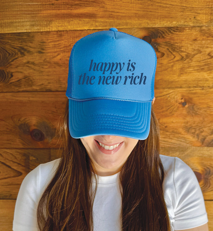 PREORDER - "Happy Is The New Rich" Trucker Hat