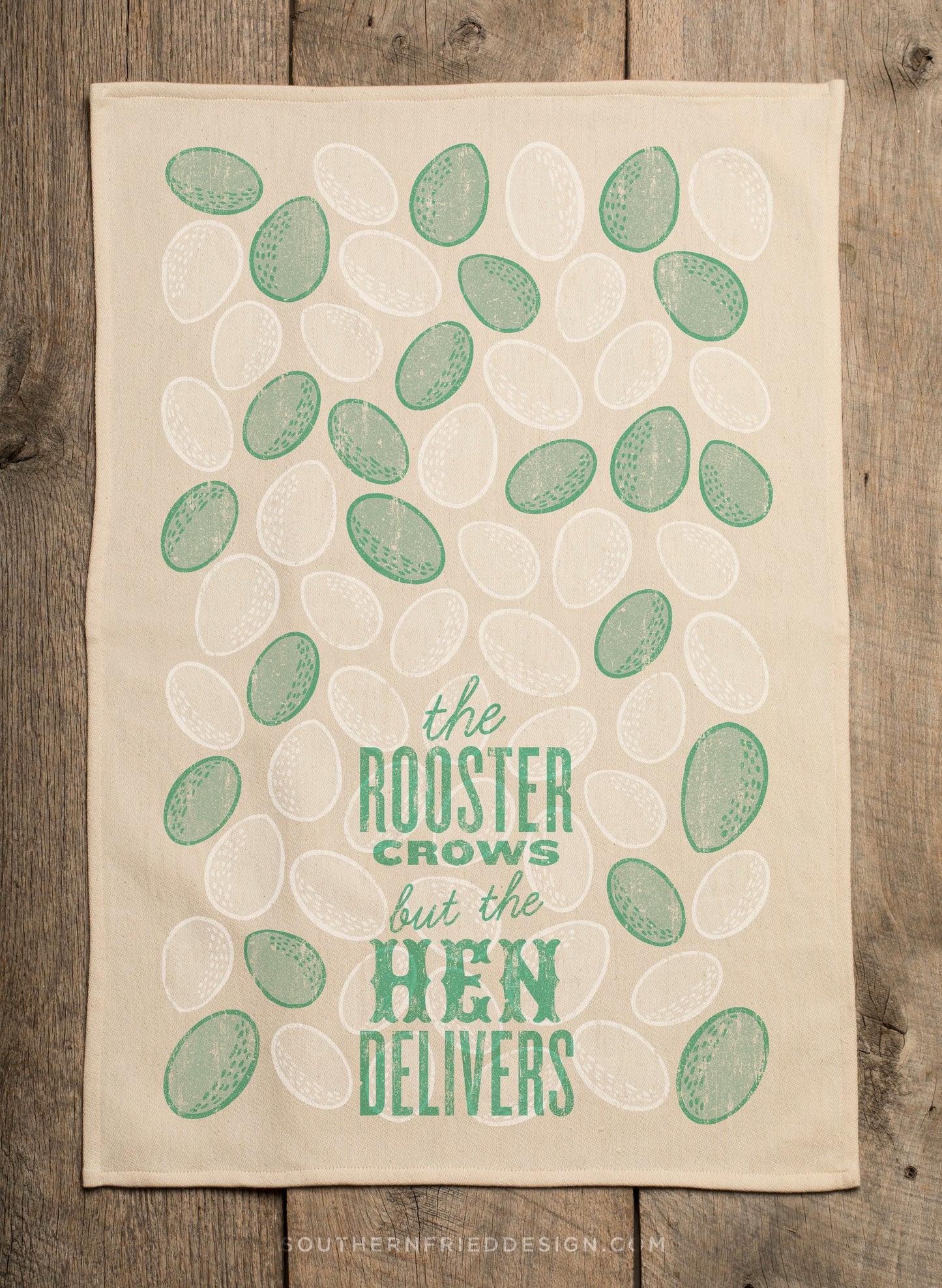 The Rooster Crows but the Hen Delivers - Kitchen Towel