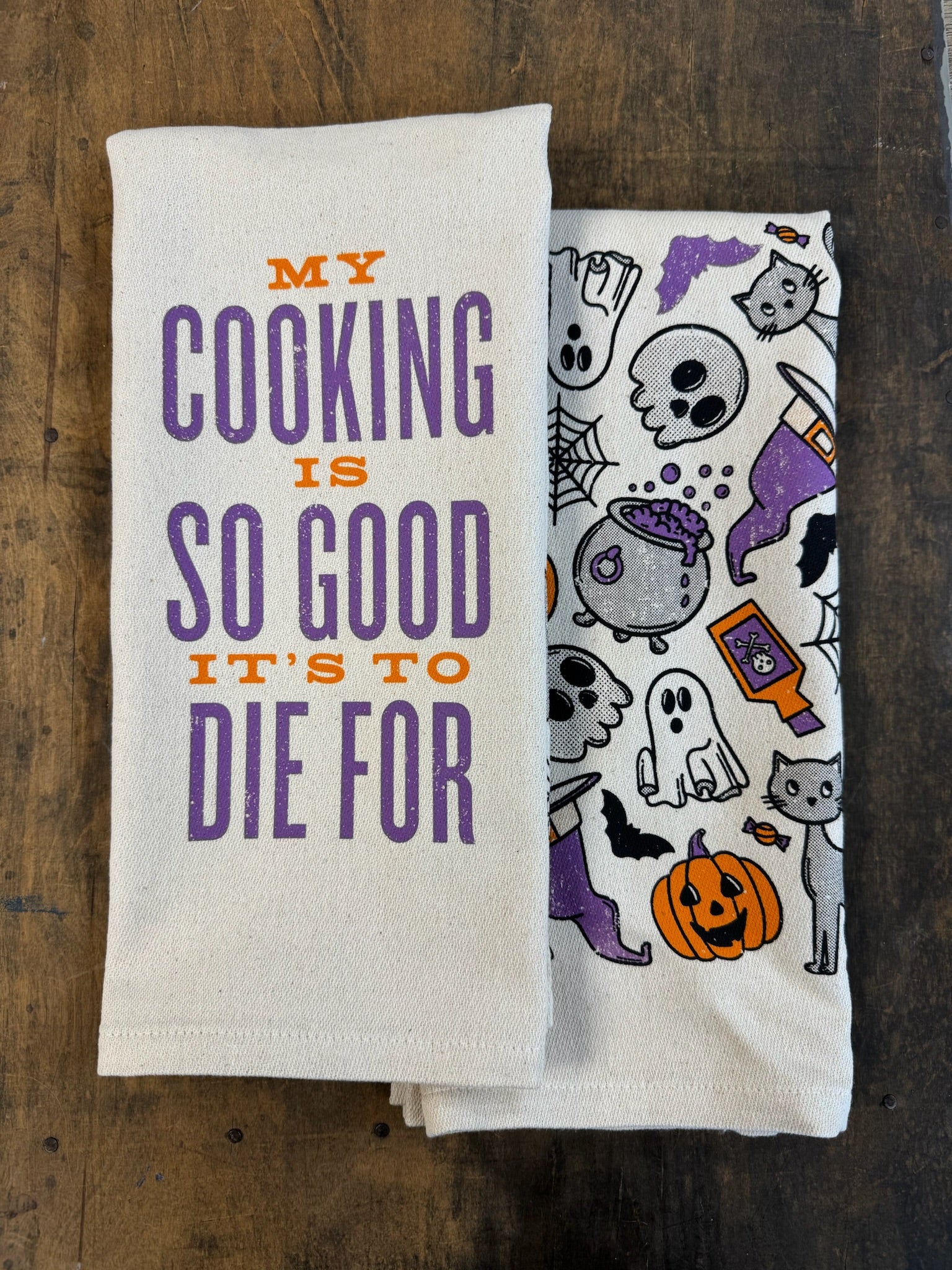 My Cooking Is So Good It's To Die For Kitchen Towel