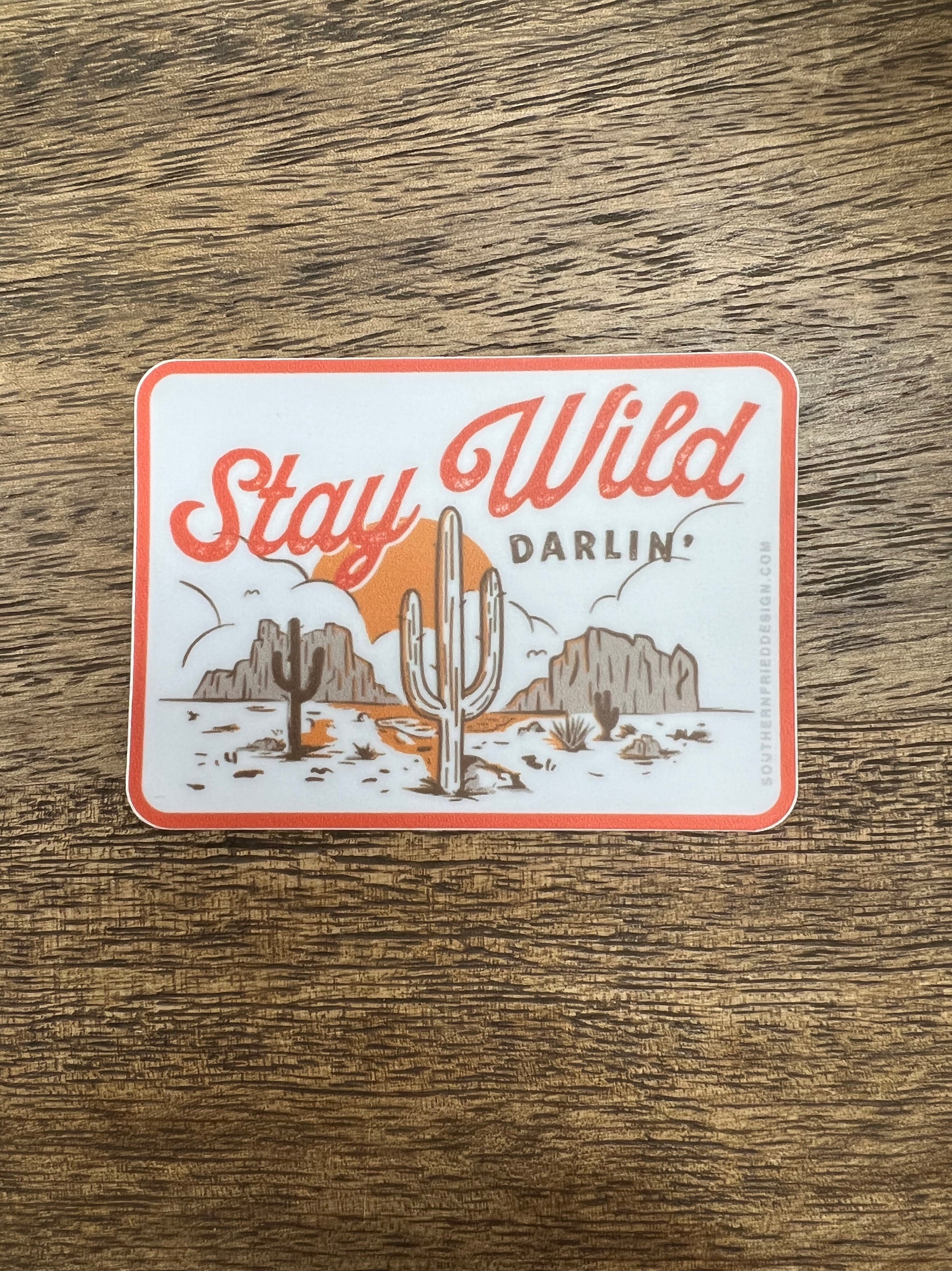 Stay Wild Darlin' - Sticker