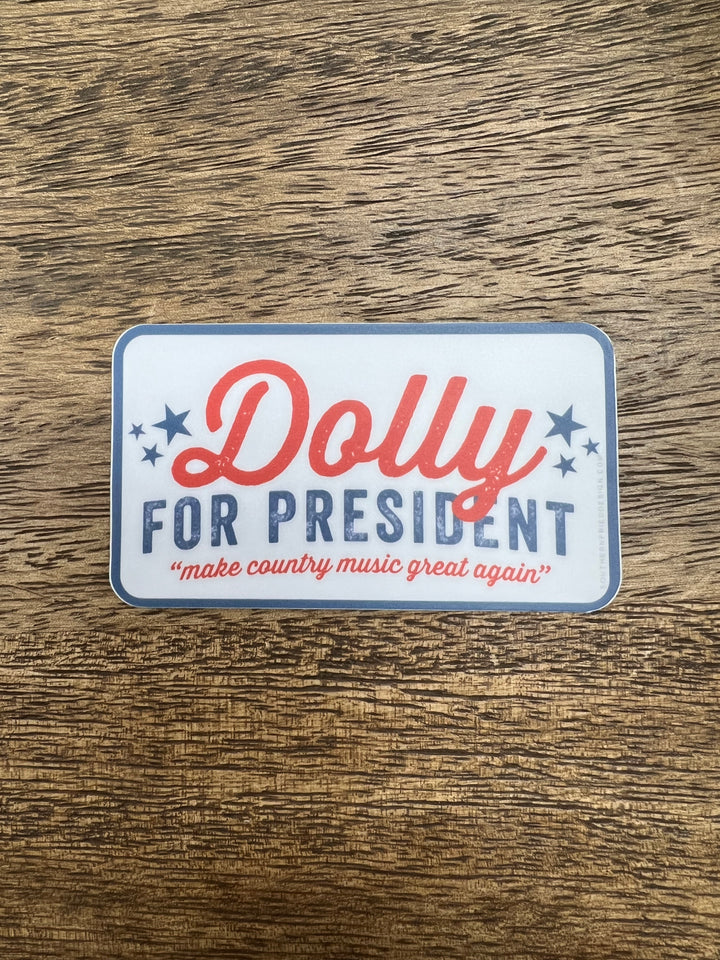 Dolly for President  - Sticker