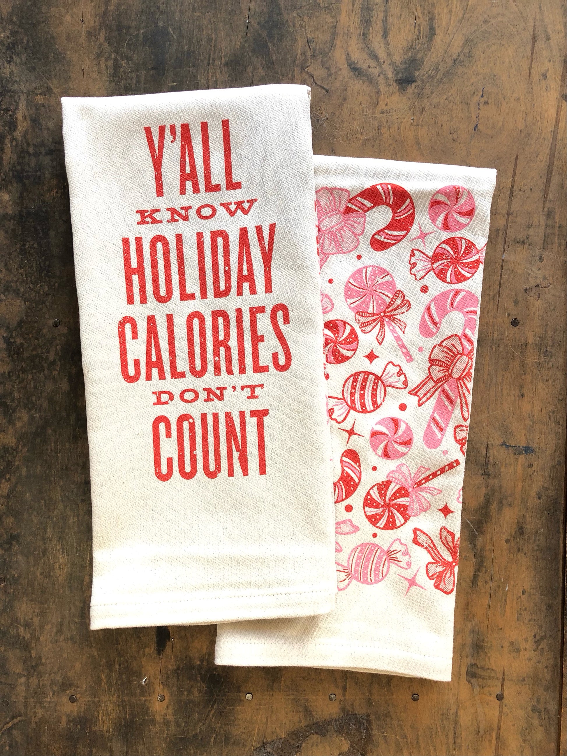 Y'all Know Holiday Calories Don't Count-Kitchen Towel