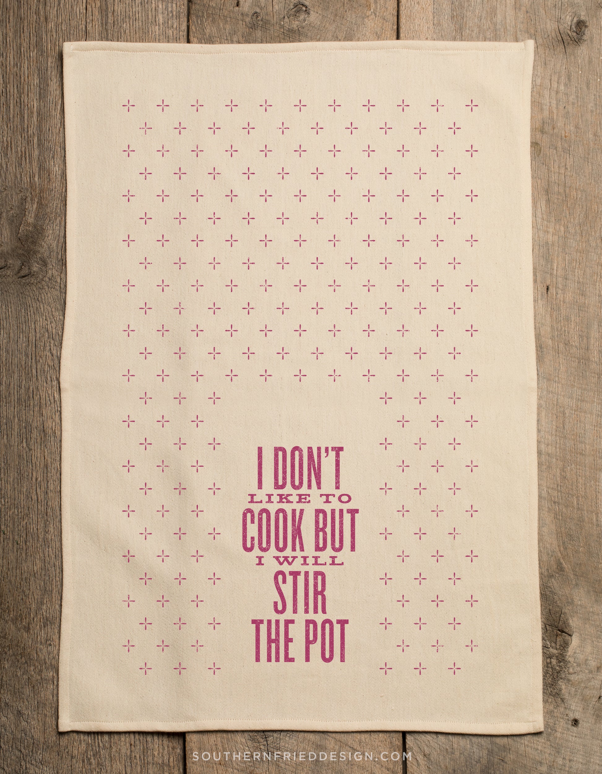 I Don't Like To Cook But I Will Stir The Pot Kitchen Towel