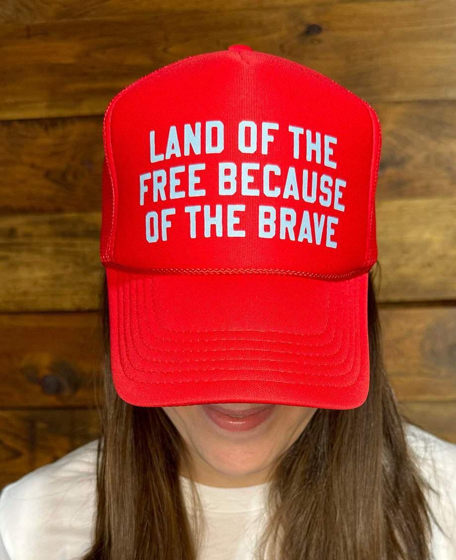 Land Of The Free Because Of The Brave-Trucker Hat