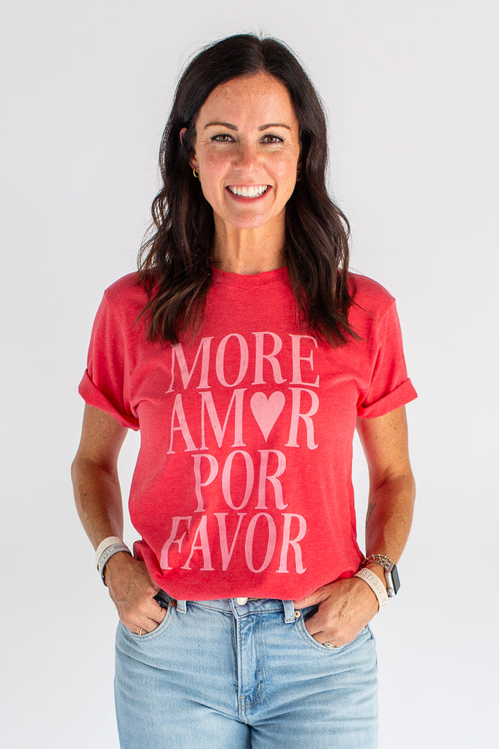 More Amor Por Favor Shirt