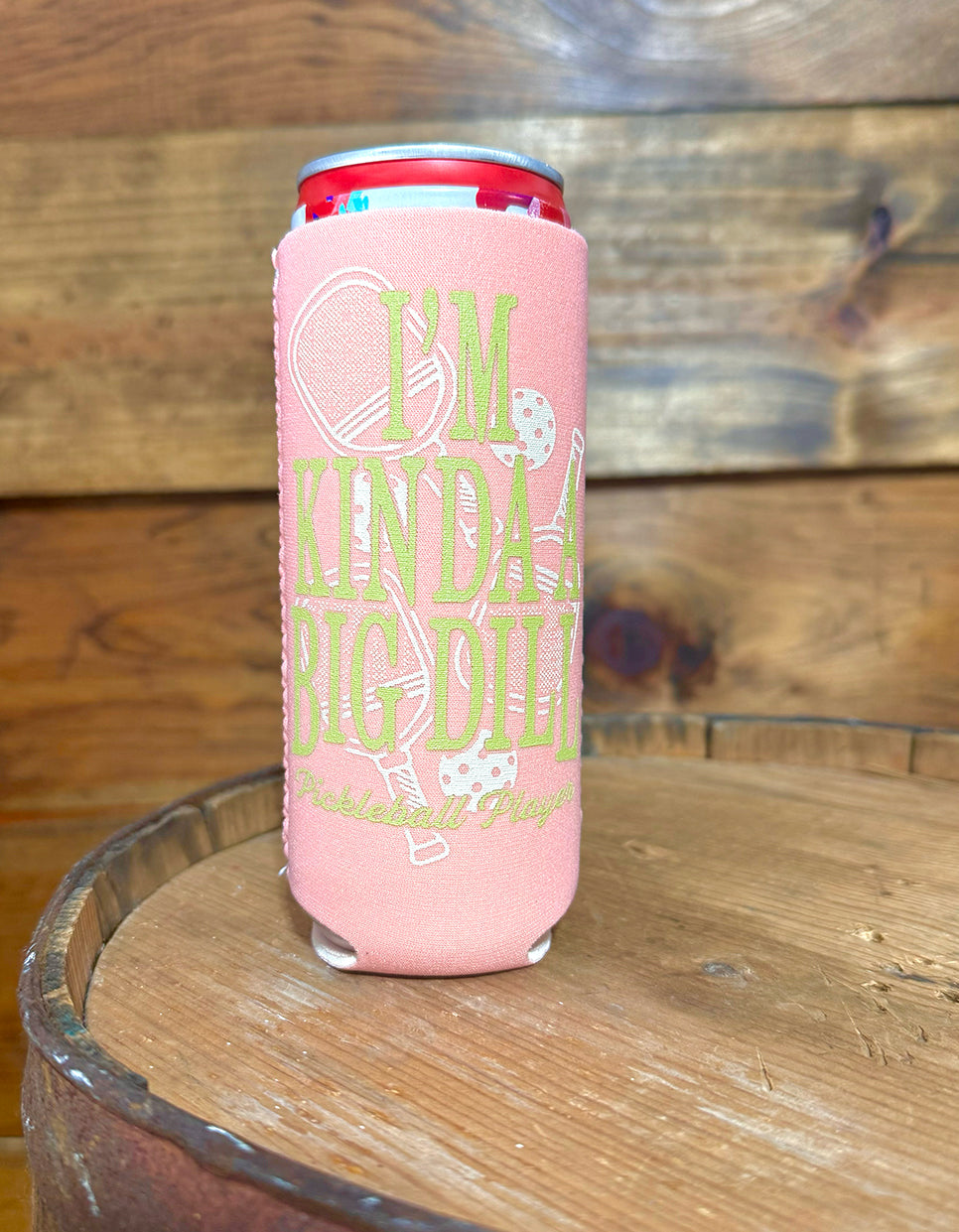 I'm Kinda A Big Dill Pickleball - Slim Can Coozie Limited Edition