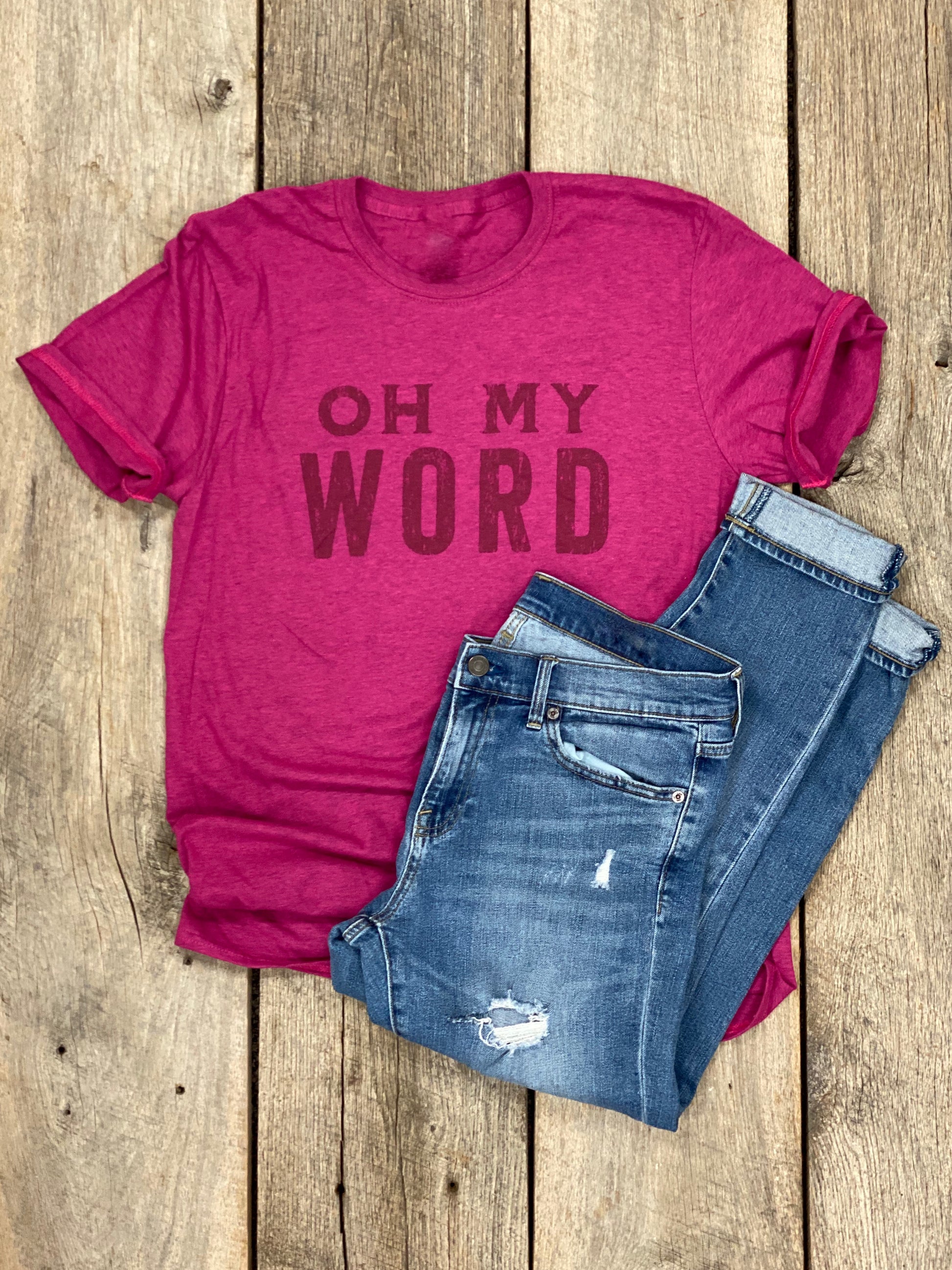 Oh My Word - Shirt
