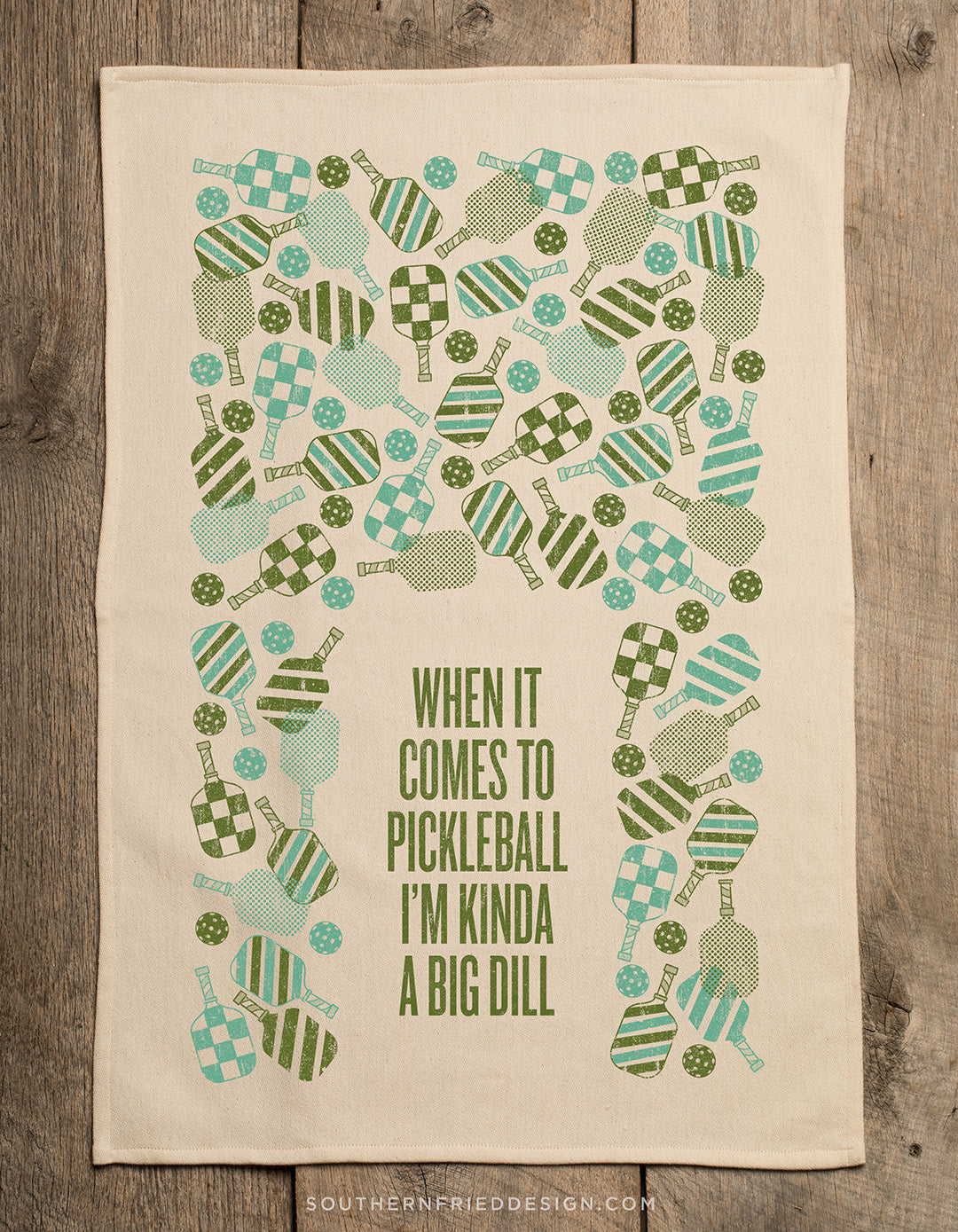 When It Comes To Pickleball I'm Kinda A Big Dill-Kitchen Towel