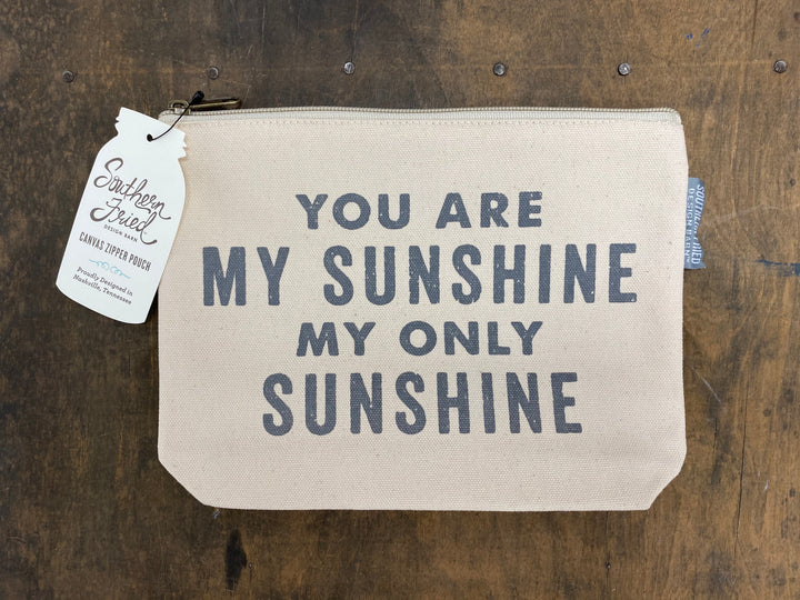 You Are My Sunshine - Zipper Pouch