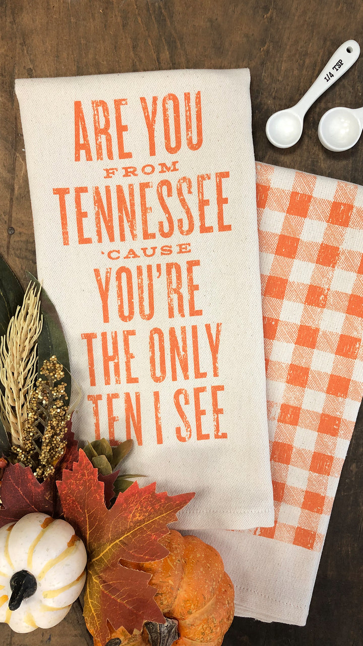 Are You From Tennessee Kitchen Towel