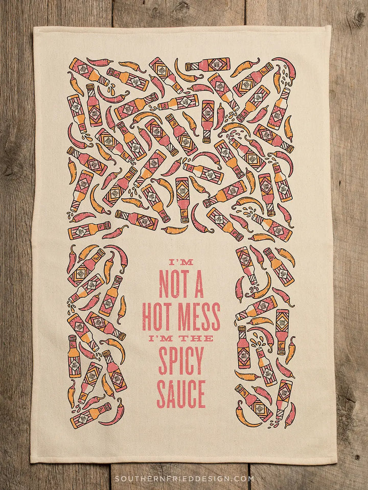 I'm Not A Hot Mess I'm The Spicy Sauce-Kitchen Towel