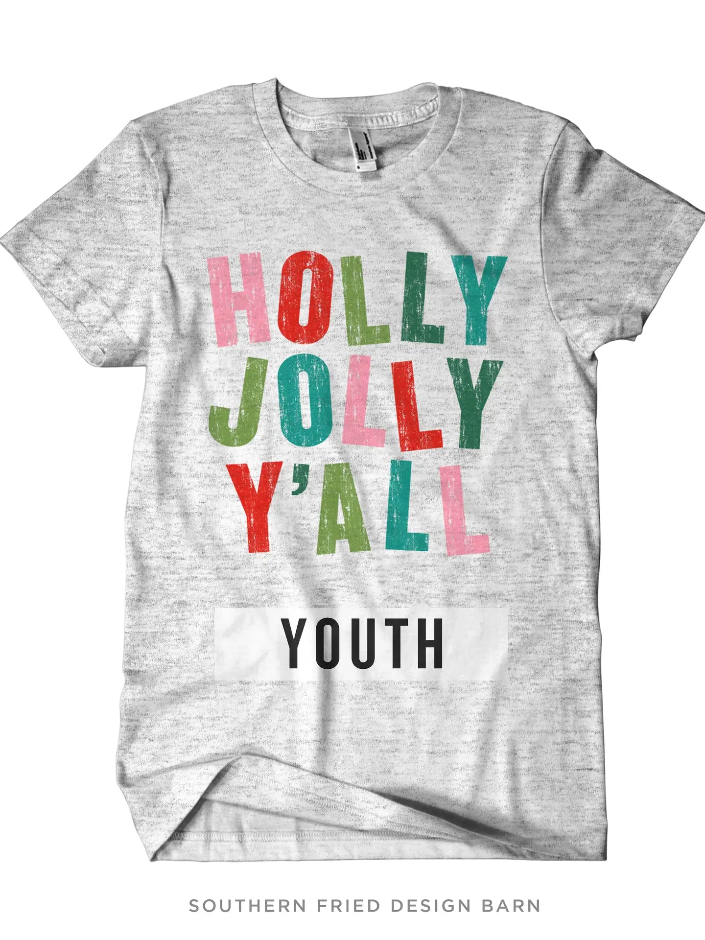 Holly Jolly Y'all  YOUTH Shirt