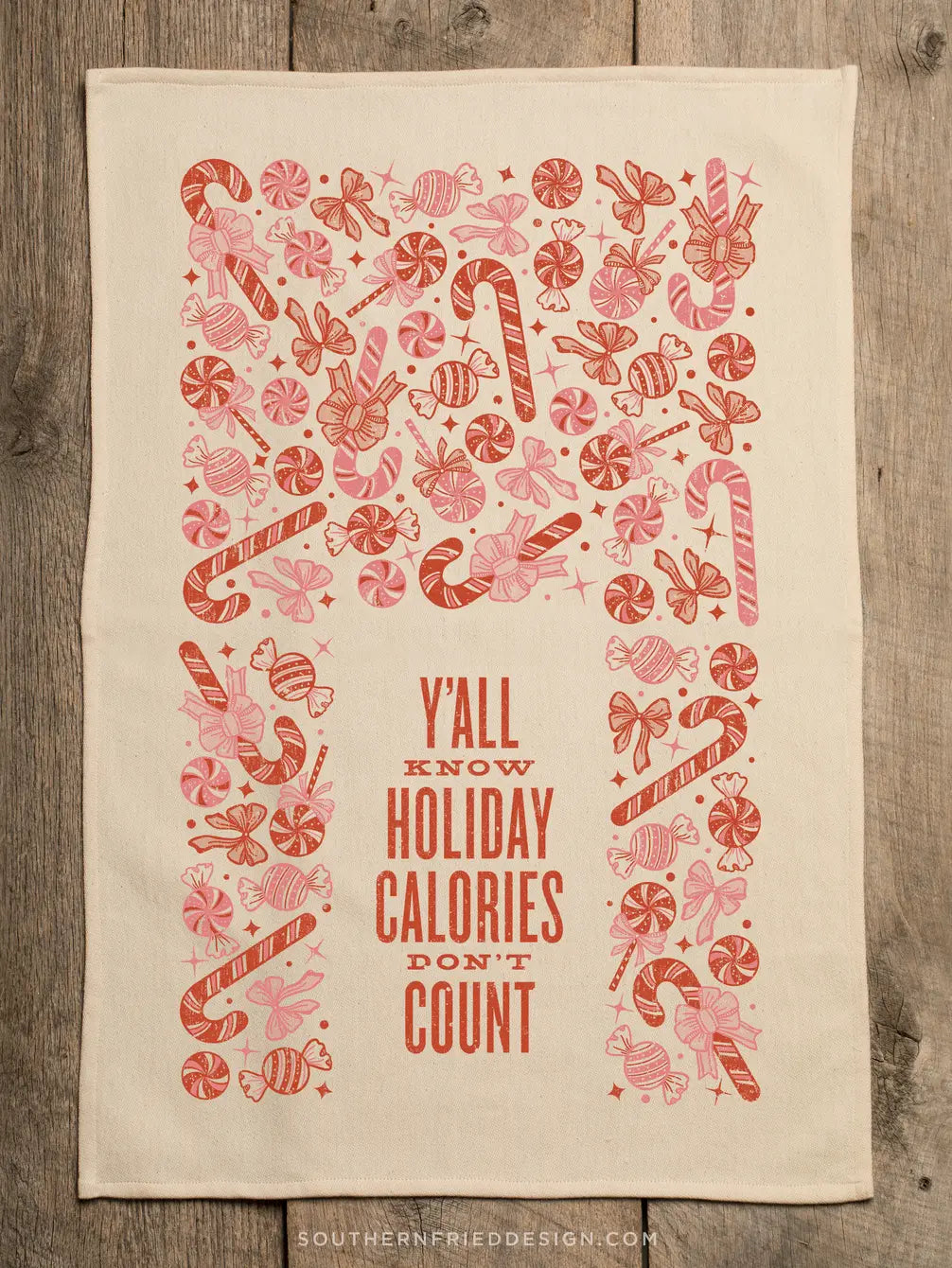 Y'all Know Holiday Calories Don't Count-Kitchen Towel
