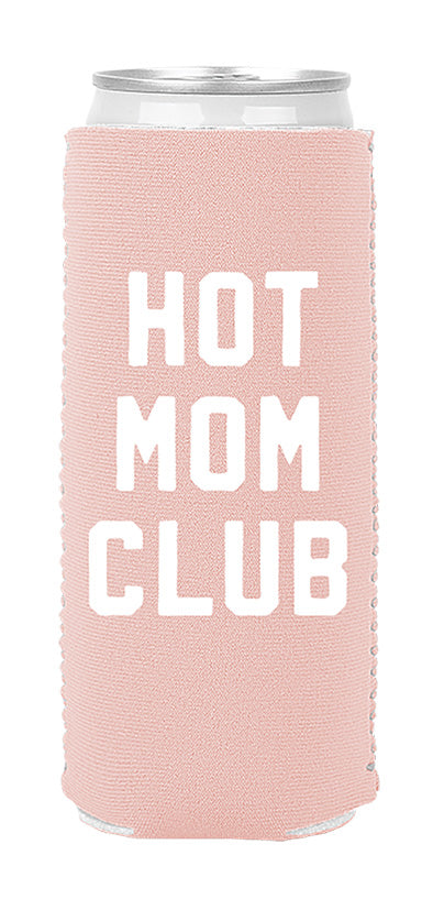 Hot Mom Club- Slim Can Coozie