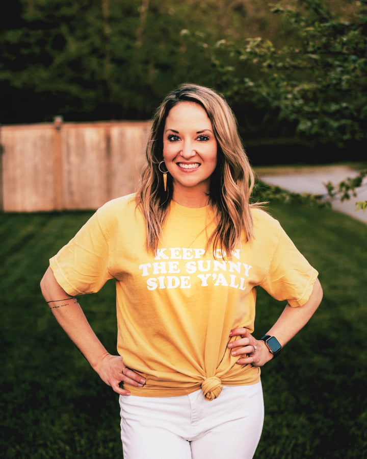 Keep on the Sunny Side Y'all - Shirt