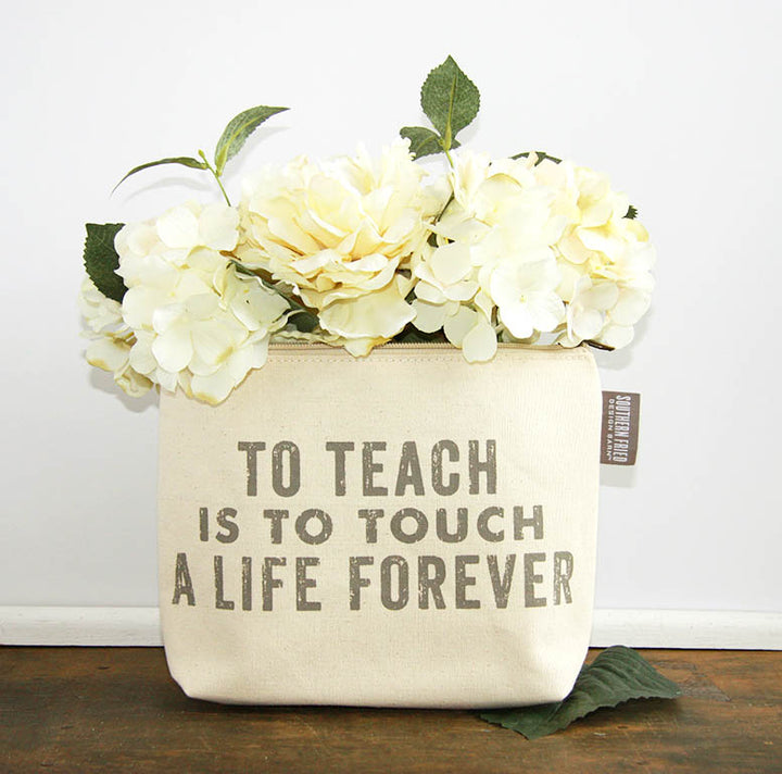 To Teach Is To Touch A Life Forever Zipper Pouch