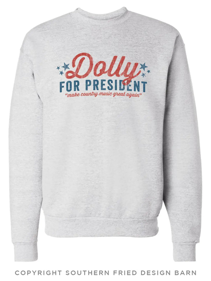Dolly For President Sweatshirt WP