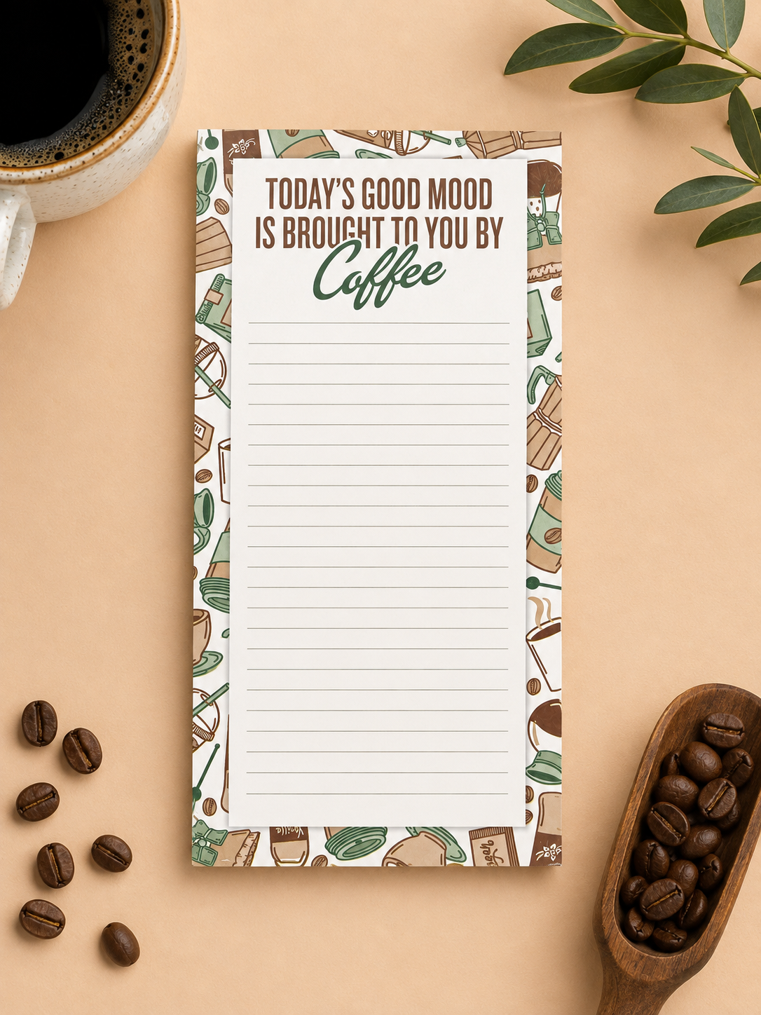Today's Good Mood Is Brought To You By Coffee Notepad