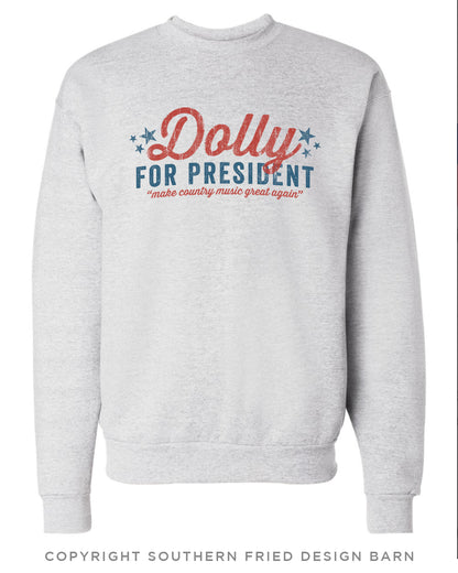 Dolly For President Sweatshirt