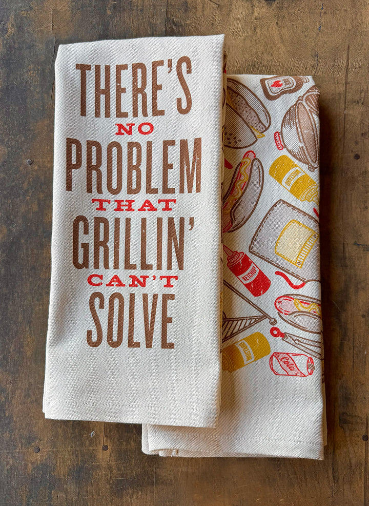 There's No Problem That Grillin' Can't Solve Kitchen Towel