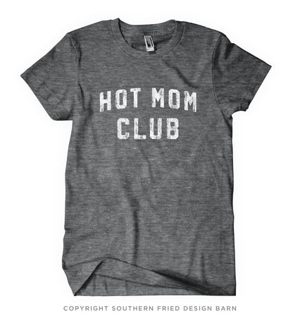 Hot Mom Club - Shirt