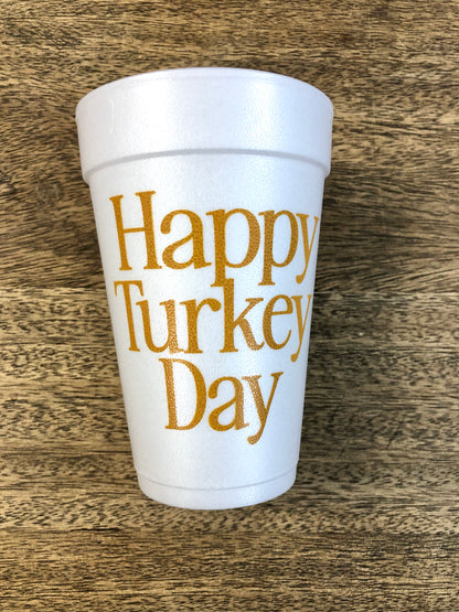 Happy Turkey Day Foam Cups - Buy 3 Sleeves Get the 4th Free