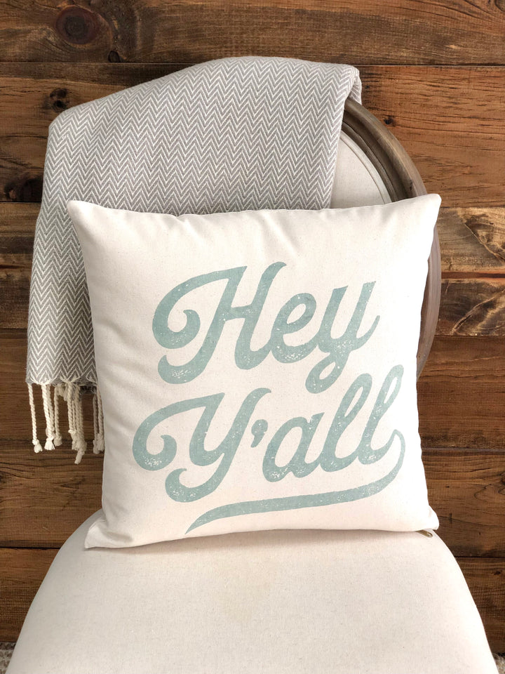 Hey Y'all - Throw Pillow Cover