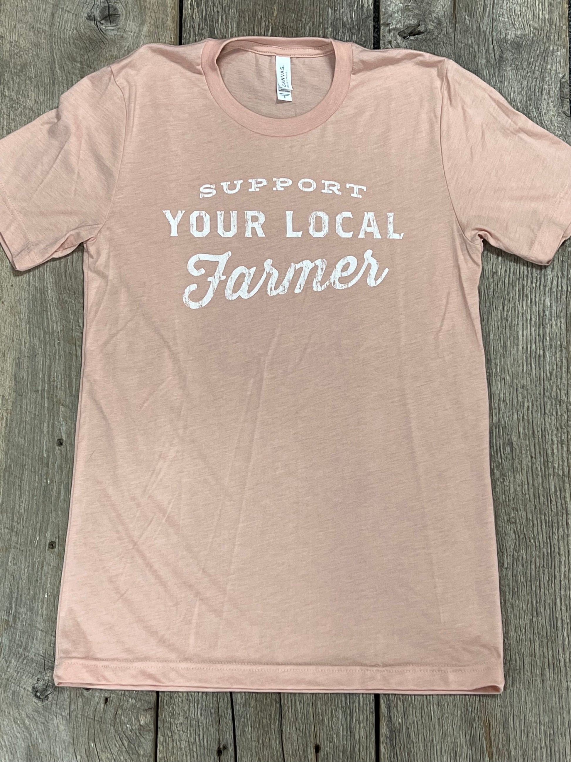 Support Your Local Farmer Shirt