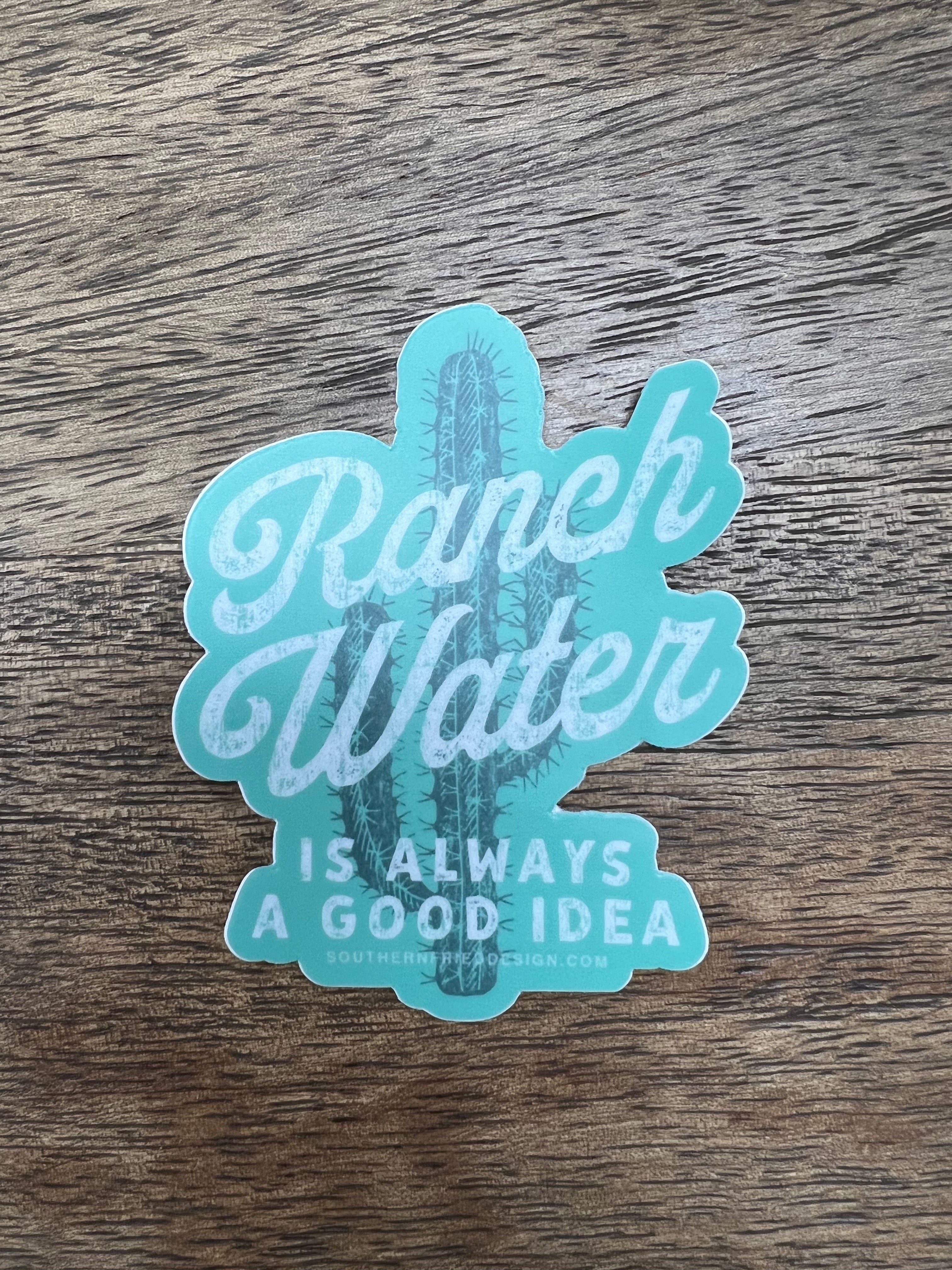 Ranch Water - Sticker – Southern Fried Design Barn