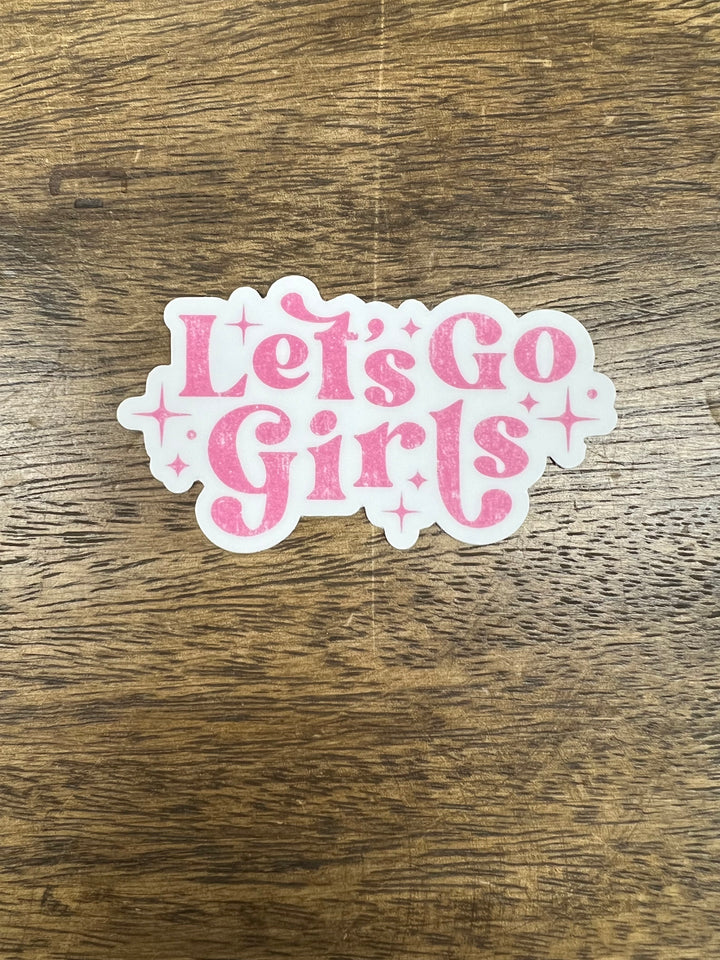 Let's Go Girls Sticker