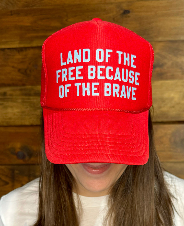 Land Of The Free Because Of The Brave-Trucker Hat