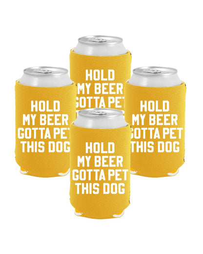 Hold My Beer Gotta Pet This Dog - Coozie