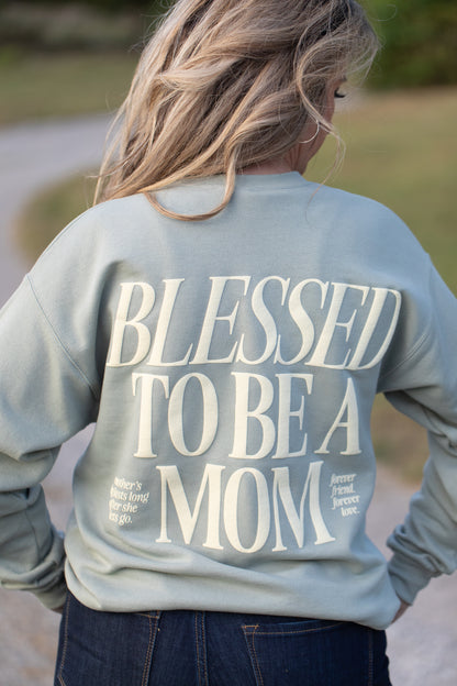 Blessed To Be A Mom Sweatshirt