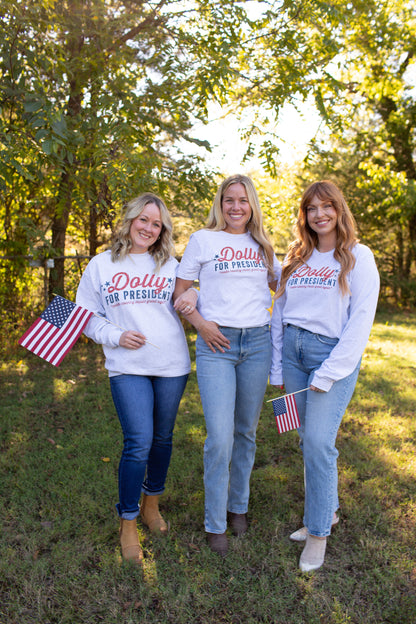 Dolly For President Long Sleeve Shirt