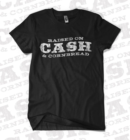 Raised On Cash And Cornbread - Shirt