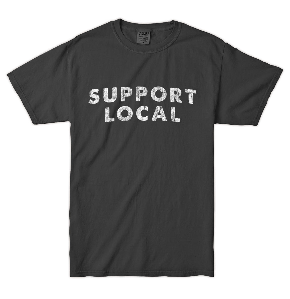 Support Local - T-Shirt